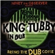 Niney The Observer Presents King Tubby - Niney The Observer Presents King Tubby In Dub: Bring The Dub Come